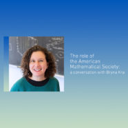 The role of the American Mathematical Society: a conversation with Bryna Kra