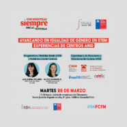 Avanzando en igualdad de género en STEM: experiencias de Centros ANID