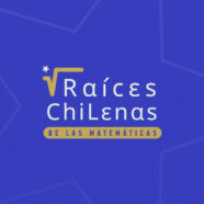 Podcast Raíces Chilenas de las Matemáticas – Episodio 1: Claudio Gutiérrez
