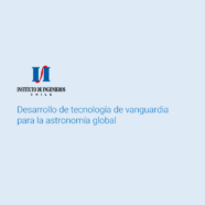 Desarrollo de tecnología de vanguardia para la astronomía global