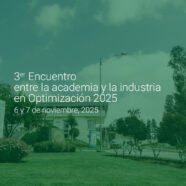 3er Encuentro entre la academia y la industria en Optimización 2025
