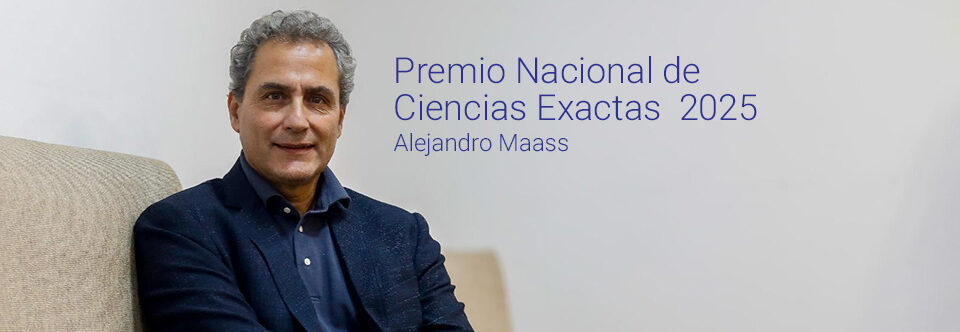Alejandro Maass Sepúlveda es elegido Premio Nacional de Ciencias Exactas 2025