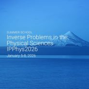 IPPhys2026 Inverse Problems in the Physical Sciences Summer School